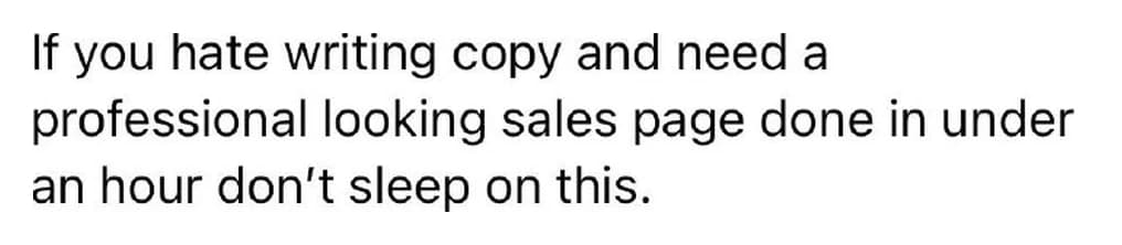 Buyer review: If you hate writing copy and need a professional looking sales page done in under an hour, do not sleep on this.